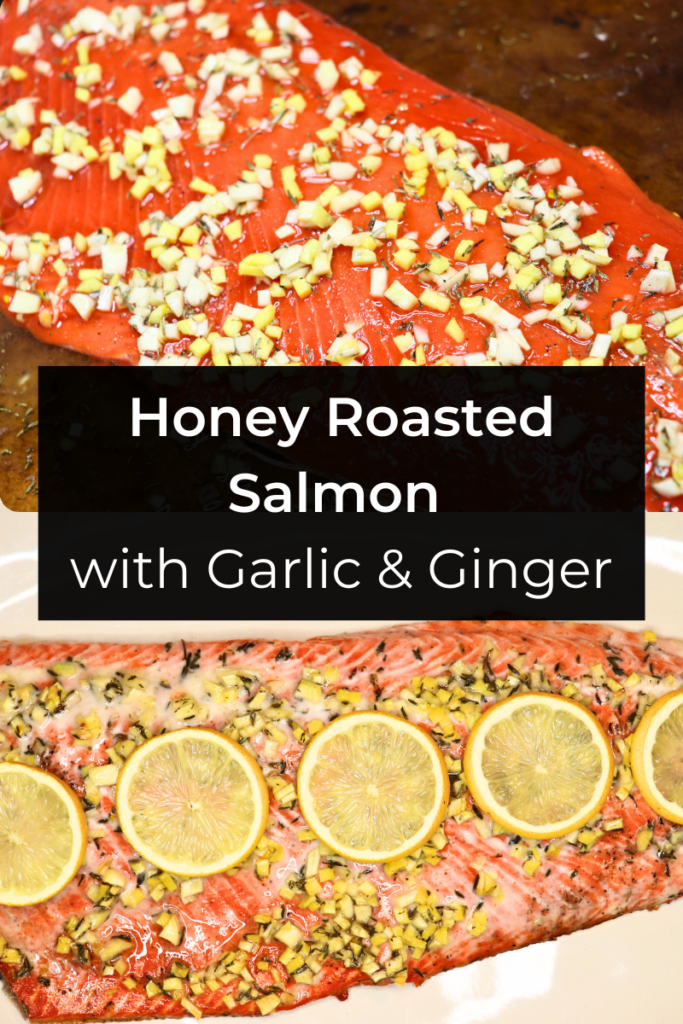 Two pictures of the salmon with the title, honey roasted salmon with garlic and ginger