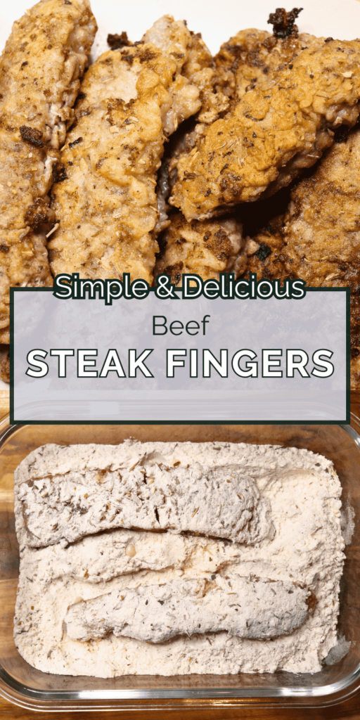 A picture of completed Beef Steak Fingers with a picture of them being breaded below and a title in the middle with the words, "Simple and Delicious Beef Steak Fingers"